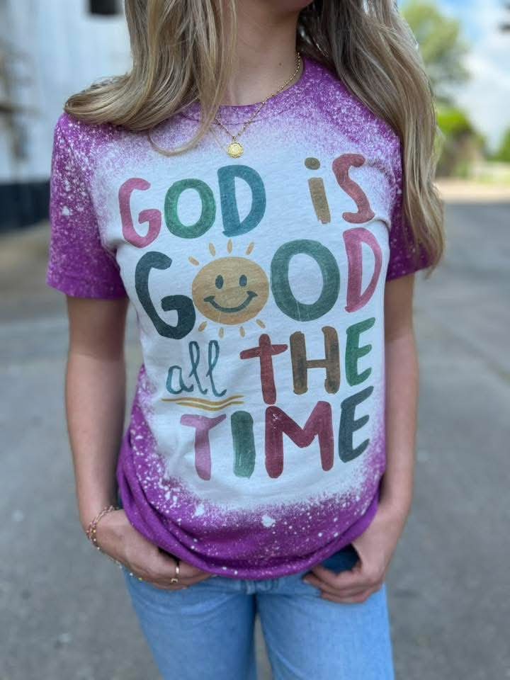 God Is Good All The Time Tee