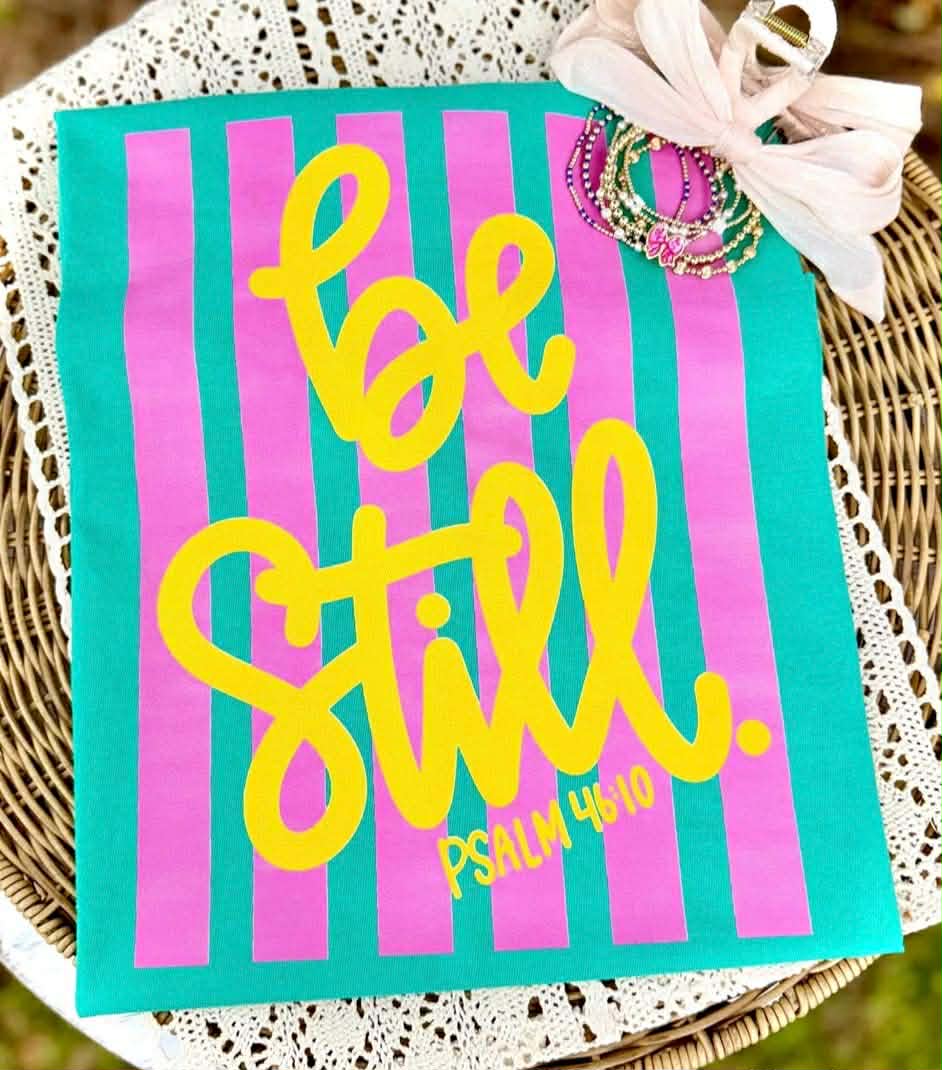 Be Still Tee