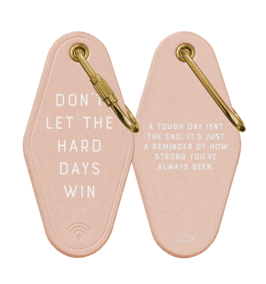 Don't Let The Hard Days Win Leather Motel Keychain