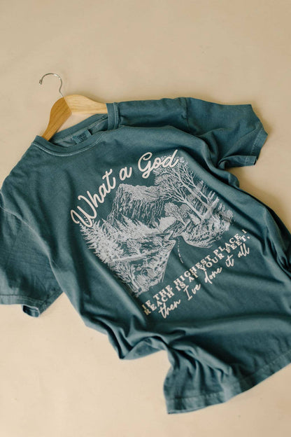 What A God Graphic Tee