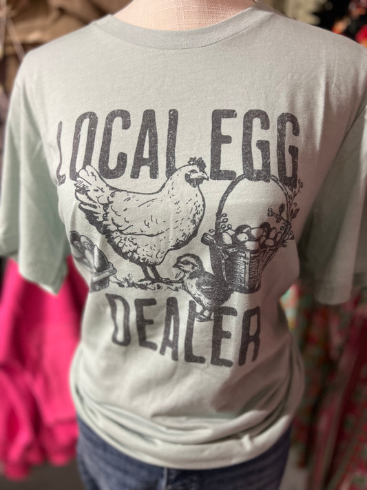 Local Egg Dealer Tee