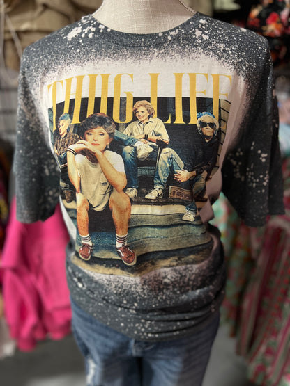 Thug Life Golden Girls Tee