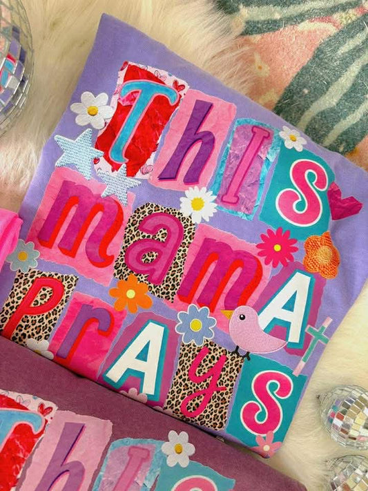 This Mama Prays Tee
