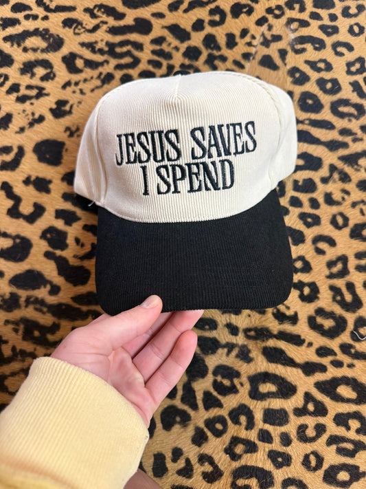 Jesus Saves I Spend Corduroy Hat