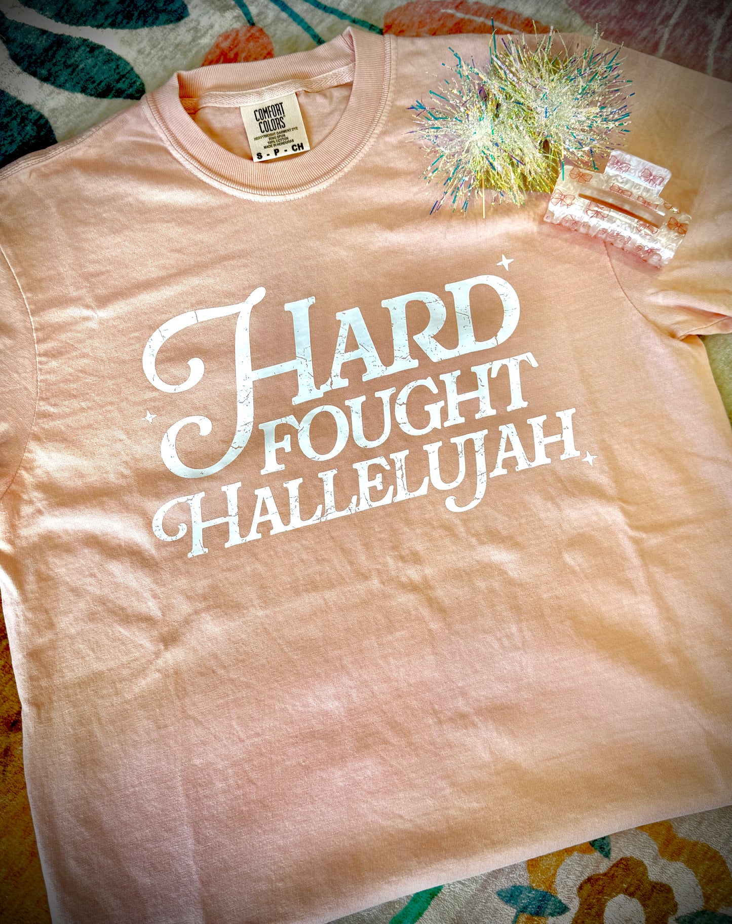 Hard Fought Hallelujah Tee