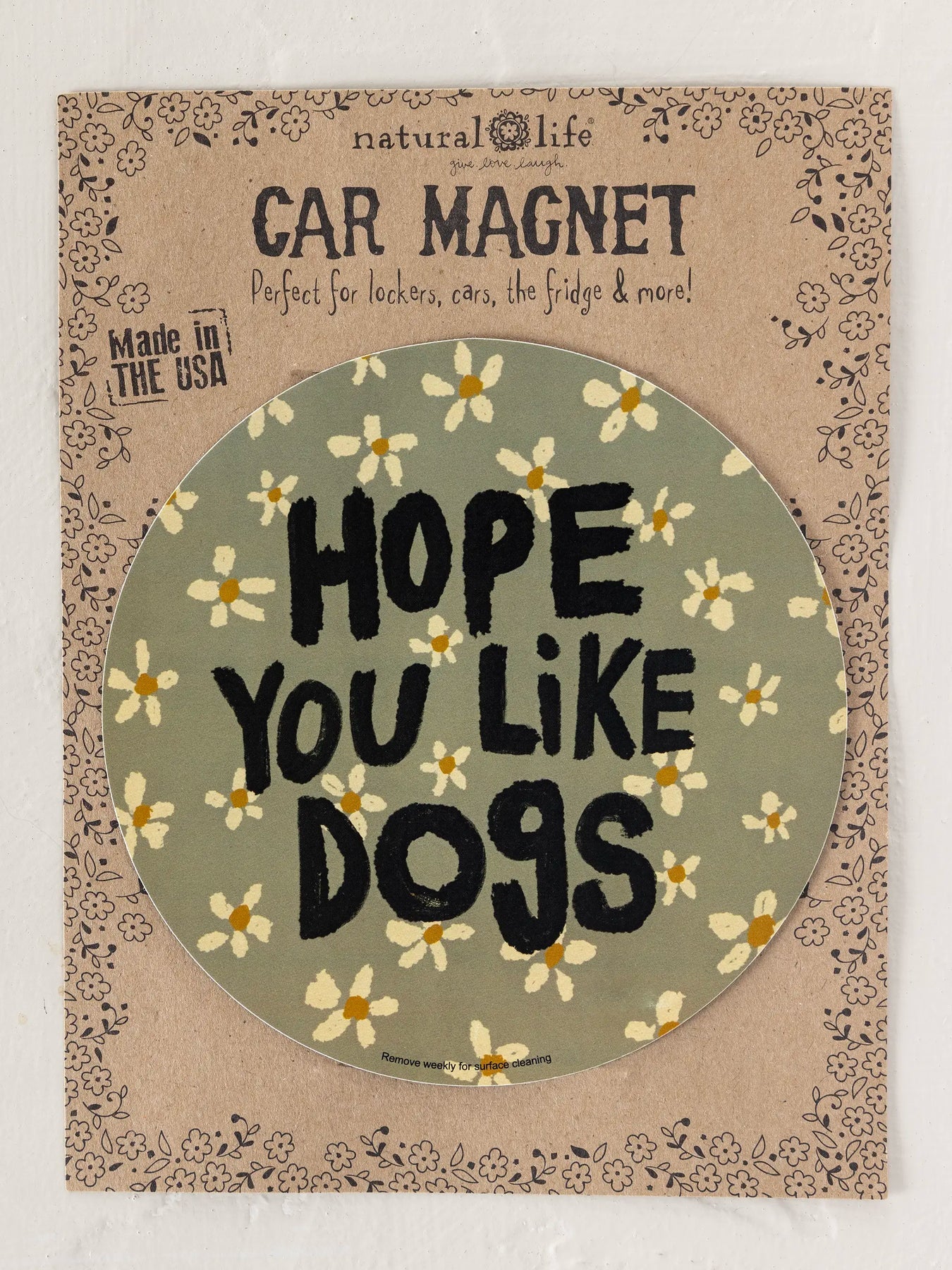 Natural Life Dog Dilemma Car Magnet