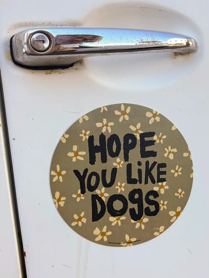 Natural Life Dog Dilemma Car Magnet