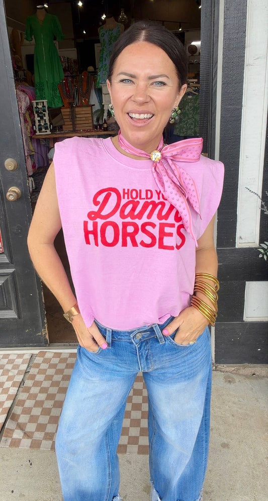 Hold Your Damn Horses Boxy Muscle Tee
