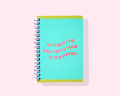 Spiral Notebook - "...Your Super Power" - 200 Pages